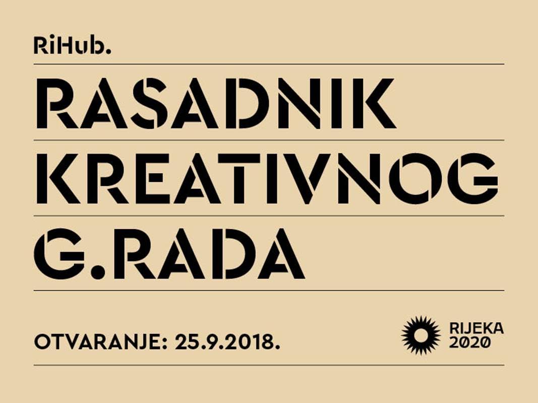 Poziv na otvaranje RiHuba – Rasadnika kreativnog g.rada