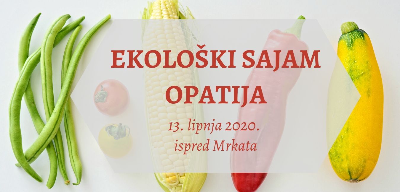 Ekološki sajam Opatija je ponovo s vama!