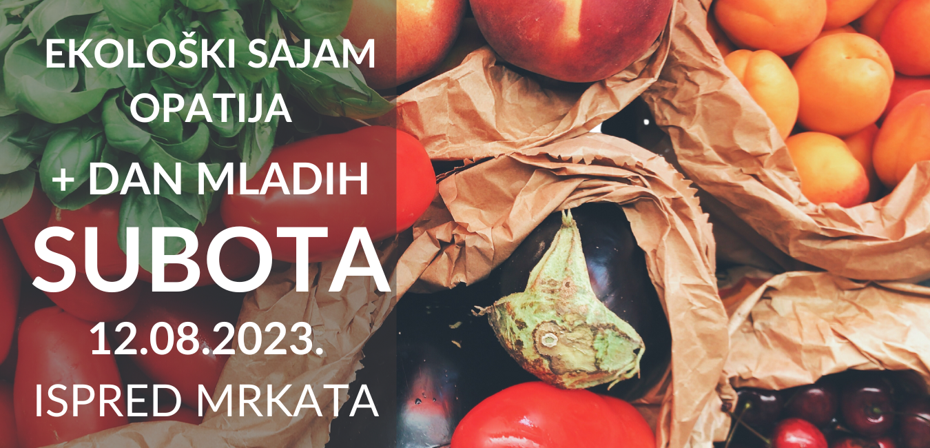 Ekološki sajam Opatija i obilježavanje Međunarodnog dana mladih- 12. kolovoza 2023.