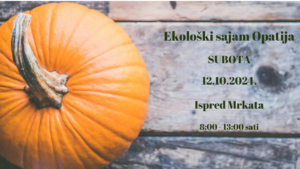 Ekološki sajam Opatija // 12. listopada 2024.