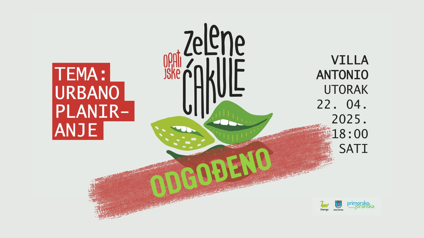 Odgađamo 2. Opatijske zelene ćakule